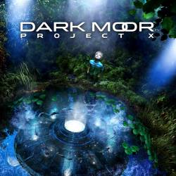 Dark Moor : Project X